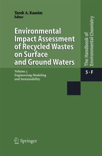 Book Cover for Environmental Impact Assessment of Recycled Wastes on Surface and Ground Waters Water Pollution by Tarek A Kassim
