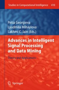 Book Cover for Advances in Intelligent Signal Processing and Data Mining by Petia Georgieva, Lyudmila Mihaylova, Lakhmi C Jain