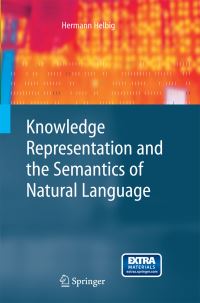 Book Cover for Knowledge Representation and the Semantics of Natural Language by Hermann Helbig