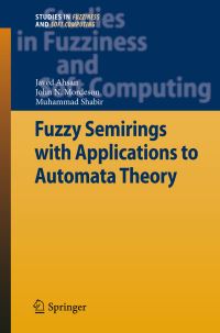 Book Cover for Fuzzy Semirings With Applications to Automata Theory by Javed Ahsan, John N Mordeson, Muhammad Shabir