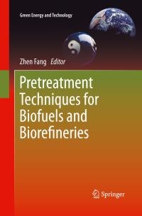 Book Cover for Pretreatment Techniques for Biofuels and Biorefineries by Zhen Fang