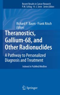 Book Cover for Theranostics, Gallium-68, and Other Radionuclides by Richard P Baum, Frank Rösch