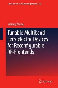 Book Cover for Tunable Multiband Ferroelectric Devices for Reconfigurable RF-Frontends by Yuliang Zheng