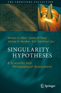 Book Cover for Singularity Hypotheses by Amnon H Eden, James H Moor, Johnny H Soraker, Eric Steinhart