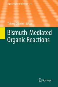 Book Cover for Bismuth-Mediated Organic Reactions by Thierry Ollevier