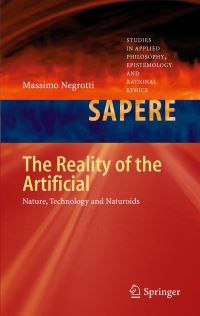 Book Cover for The Reality of the Artificial by Massimo Negrotti
