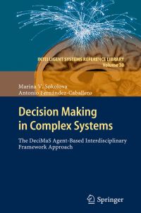 Book Cover for Decision Making in Complex Systems by Marina V Sokolova, Antonio Fernández Caballero