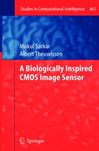 Book Cover for A Biologically Inspired CMOS Image Sensor by Mukul Sarkar, Albert Theuwissen