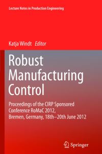 Book Cover for Robust Manufacturing Control by Katja Windt