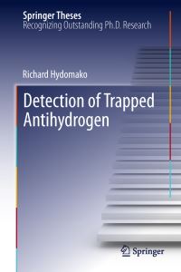 Book Cover for Detection of Trapped Antihydrogen by Richard Hydomako