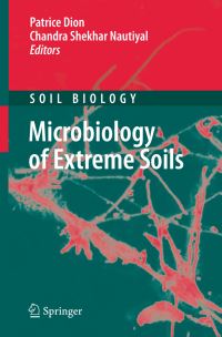 Book Cover for Microbiology of Extreme Soils by Patrice Dion, JD Rummel, Chandra Shekhar Nautiyal