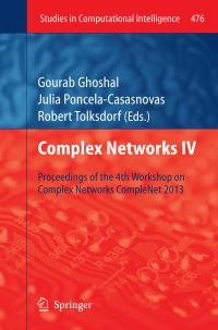 Book Cover for Complex Networks IV by Gourab Ghoshal, Julia PoncelaCasasnovas, Robert Tolksdorf