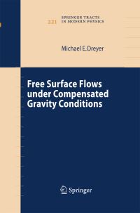 Book Cover for Free Surface Flows Under Compensated Gravity Conditions by Michael Dreyer