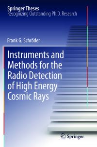 Book Cover for Instruments and Methods for the Radio Detection of High Energy Cosmic Rays by Frank Schröder