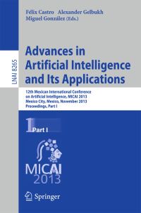 Book Cover for Advances in Artificial Intelligence and Its Applications by Mexican International Conference on Artificial Intelligence