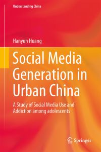 Book Cover for Social Media Generation in Urban China by Hanyun Huang