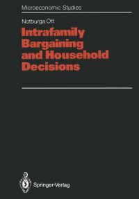 Book Cover for Intrafamily Bargaining and Household Decisions by Notburga Ott