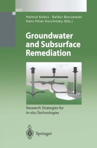 Book Cover for Groundwater and Subsurface Remediation Environmental Engineering by Helmut Kobus, Baldur Barczewski, HansPeter Koschitzky