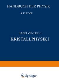 Book Cover for Kristallphysik I / Crystal Physics I. Mechanisches Und Thermisches Verhalten Der Materie / Mechanical and Thermal Behaviour of Matter by S Flügge