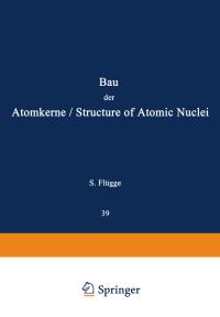 Book Cover for Structure of Atomic Nuclei / Bau Der Atomkerne. Kernphysik / Nuclear Physics by S Flügge