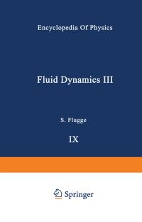 Book Cover for Fluid Dynamics / Strömungsmechanik. Mechanisches Und Thermisches Verhalten Der Materie / Mechanical and Thermal Behaviour of Matter by CA Truesdell