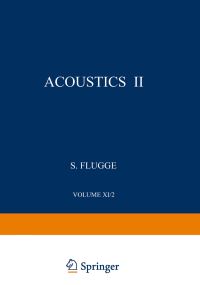 Book Cover for Akustik II / Acoustics II. Mechanisches Und Thermisches Verhalten Der Materie / Mechanical and Thermal Behaviour of Matter by R W Leonard, A Barone, Rohn Truell, Charles Elbaum, B E Noltingk
