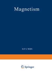 Book Cover for Magnetism / Magnetismus. Elektrisches Und Magnetisches Verhalten Der Materie / Electric and Magnetic Behavior of Matter by Henricus PJ Wijn