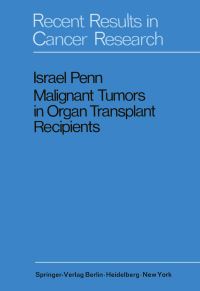 Book Cover for Malignant Tumors in Organ Transplant Recipients by Israel Penn