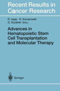 Book Cover for Advances in Hematopoietic Stem Cell Transplantation and Molecular Therapy by Rainer Haas, Ralf Kronenwett, Georg Sczakiel