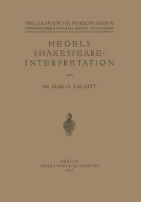 Book Cover for Hegels Shakespeare- Interpretation by Maria Salditt