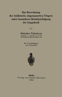 Book Cover for Zur Berechnung Des Beiderseits Eingemauerten Trägers Unter Besonderer Berücksichtigung Der Längskraft by Fukuhei Takabeya