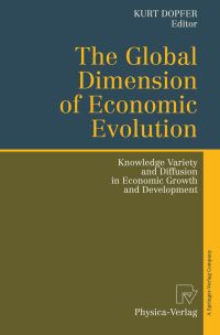 Book Cover for The Global Dimension of Economic Evolution by Kurt Dopfer
