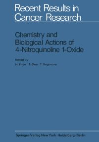 Book Cover for Chemistry and Biological Actions of 4-Nitroquinoline 1-Oxide by H Endo, T Ono, T Sugimura