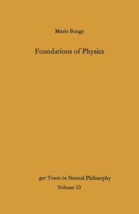 Book Cover for Foundations of Physics by Mario Bunge