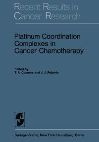 Book Cover for Platinum Coordination Complexes in Cancer Chemotherapy by TA Connors, JJ Roberts