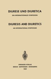 Book Cover for Diuresis and Diuretics / Diurese Und Diuretica by E Buchborn, K D Bock