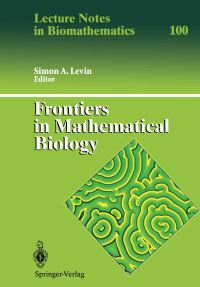 Book Cover for Frontiers in Mathematical Biology by E Perlin, Simon A Levin, C Levin
