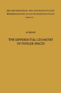 Book Cover for The Differential Geometry of Finsler Spaces by Hanno Rund