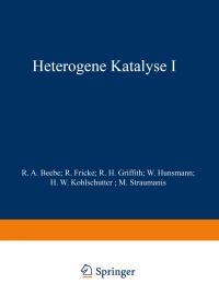 Book Cover for Heterogene Katalyse I by R A Beebe, R Fricke, R H Griffith, W Hunsmann, H W Kohlschtter, M Straumanis