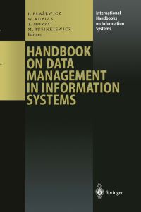 Book Cover for Handbook on Data Management in Information Systems by Jacek Blazewicz, Wieslaw Kubiak, Tadeusz Morzy, Marek Rusinkiewicz