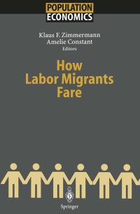 Book Cover for How Labor Migrants Fare by Klaus F Zimmermann, Amelie Constant