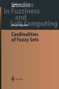 Book Cover for Cardinalities of Fuzzy Sets by Maciej Wygralak
