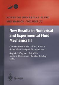 Book Cover for New Results in Numerical and Experimental Fluid Mechanics III by Siegfried Wagner, Ulrich Rist, HansJoachim Heinemann, Reinhard Hilbig