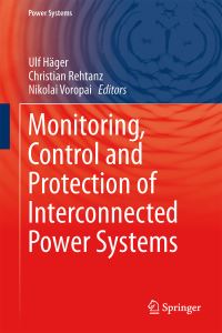 Book Cover for Monitoring, Control and Protection of Interconnected Power Systems by Ulf Häger, Christian Rehtanz, N I Voropai