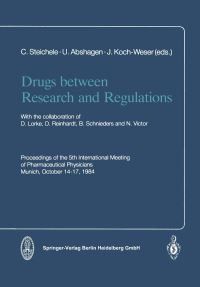 Book Cover for Drugs Between Research and Regulations by C Steichele, U Abshagen, J KochWeser