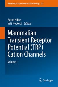 Book Cover for Mammalian Transient Receptor Potential (TRP) Cation Channels by B Nilius, Veit Flockerzi