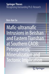 Book Cover for Mafic-Ultramafic Intrusions in Beishan and Eastern Tianshan at Southern CAOB by Ben-Xun Su
