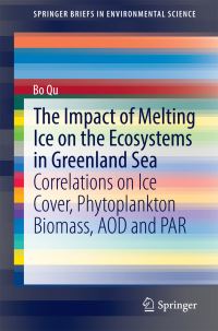 Book Cover for The Impact of Melting Ice on the Ecosystems in Greenland Sea by Bo Qu