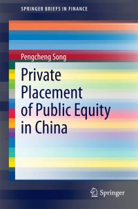 Book Cover for Private Placement of Public Equity in China by Pengcheng Song