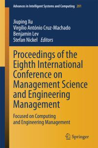 Book Cover for Proceedings of the Eighth International Conference on Management Science and Engineering Management by International Conference on Management Science and Engineering Management, Universidade Nova de Lisboa
